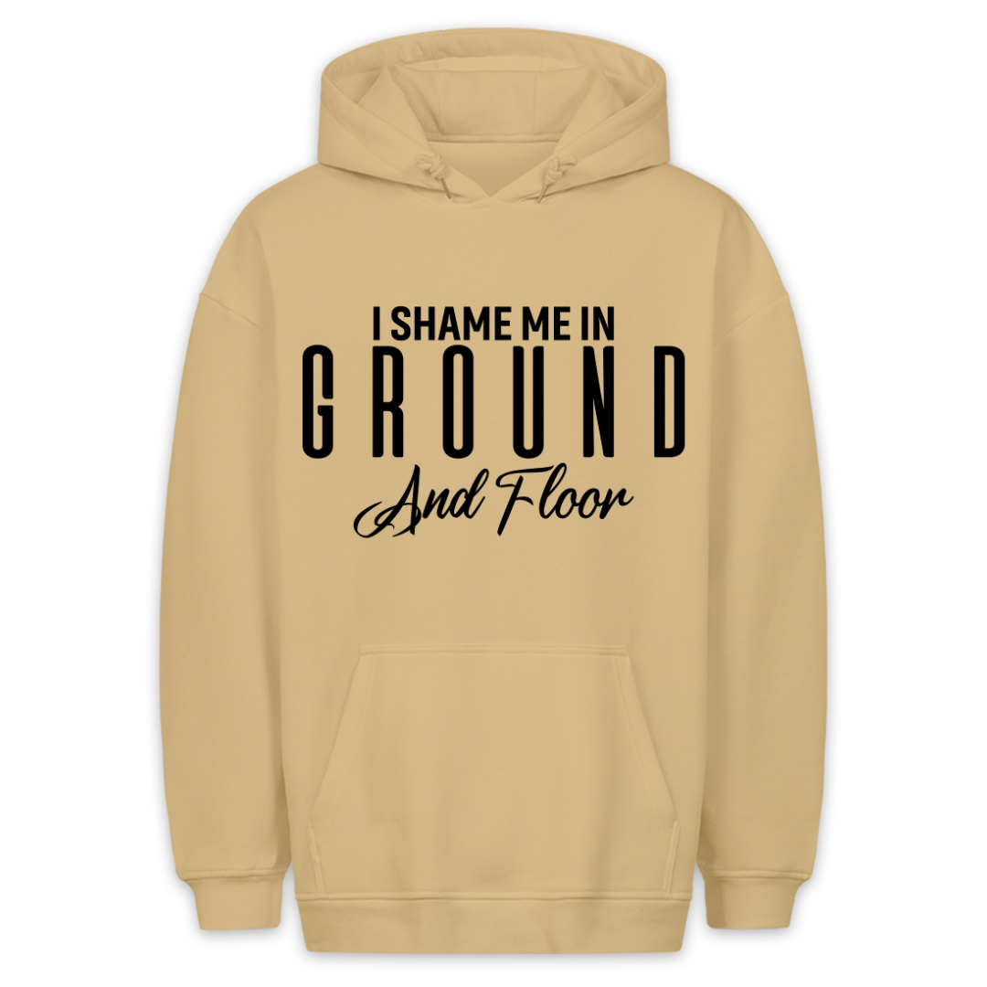 Ground and floor -  Hoodie Unisex