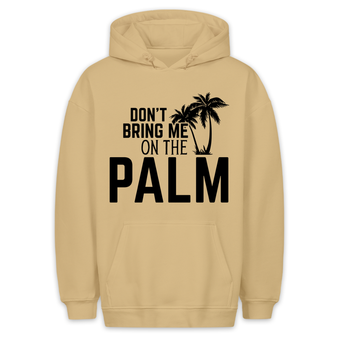 On the Palm - Hoodie Unisex
