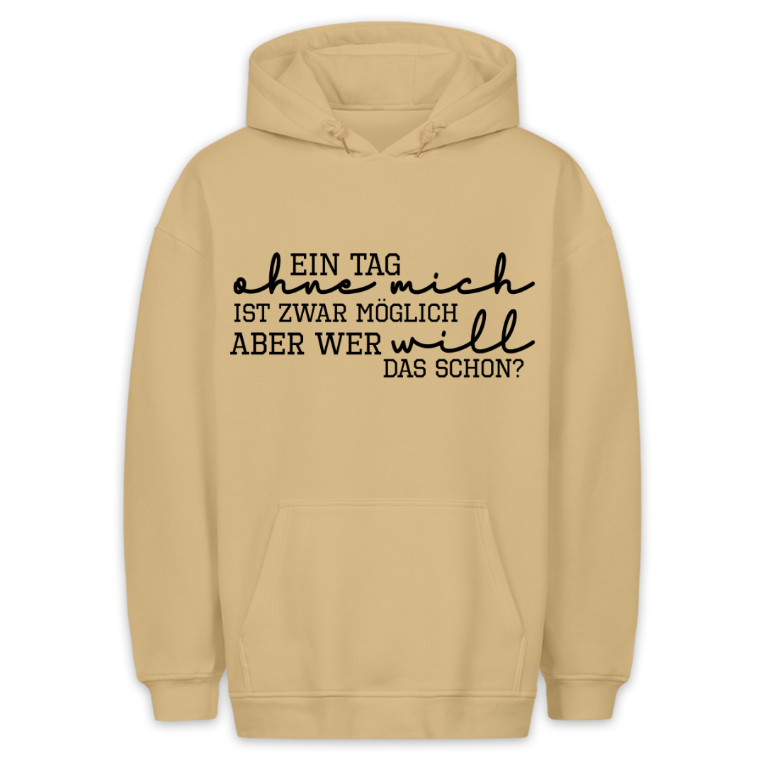 Ohne Mich - Hoodie Unisex