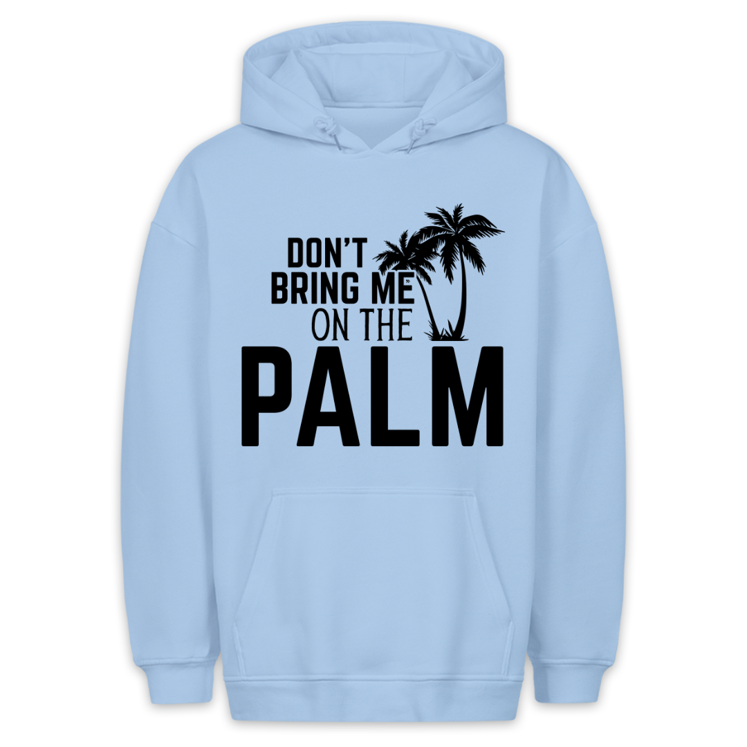 On the Palm - Hoodie Unisex