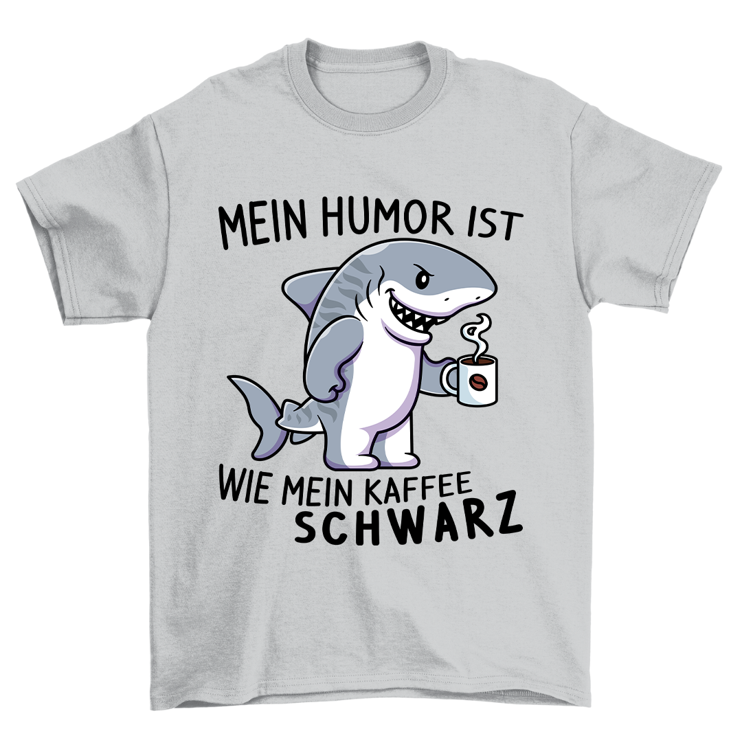 Mein Humor - Shirt Unisex