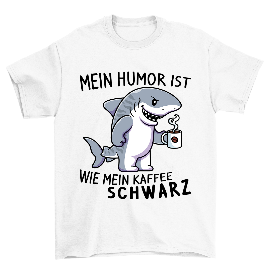 Mein Humor - Shirt Unisex