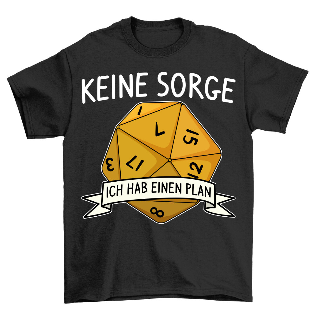 Keine Sorge Würfel - Shirt Unisex