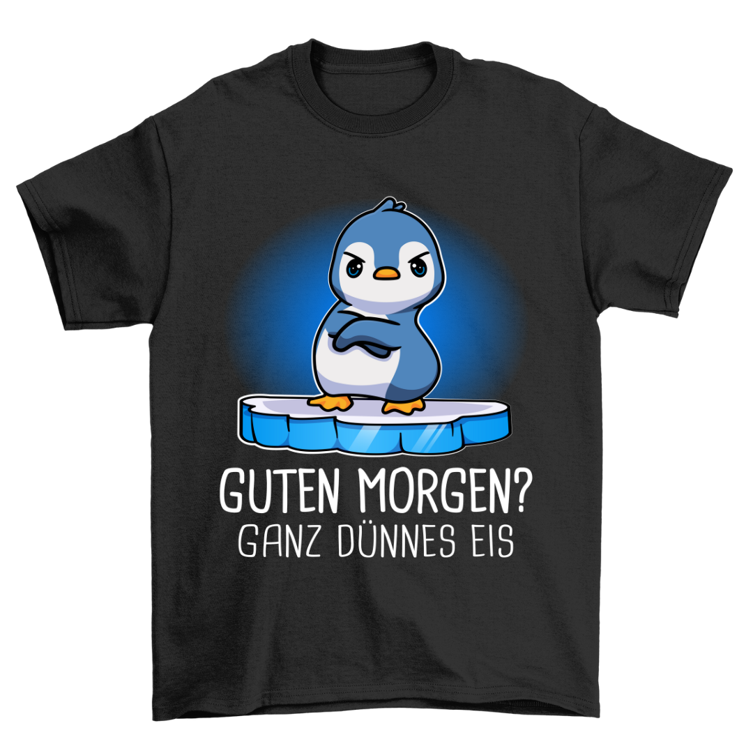 Morgen Pinguin - Shirt Unisex