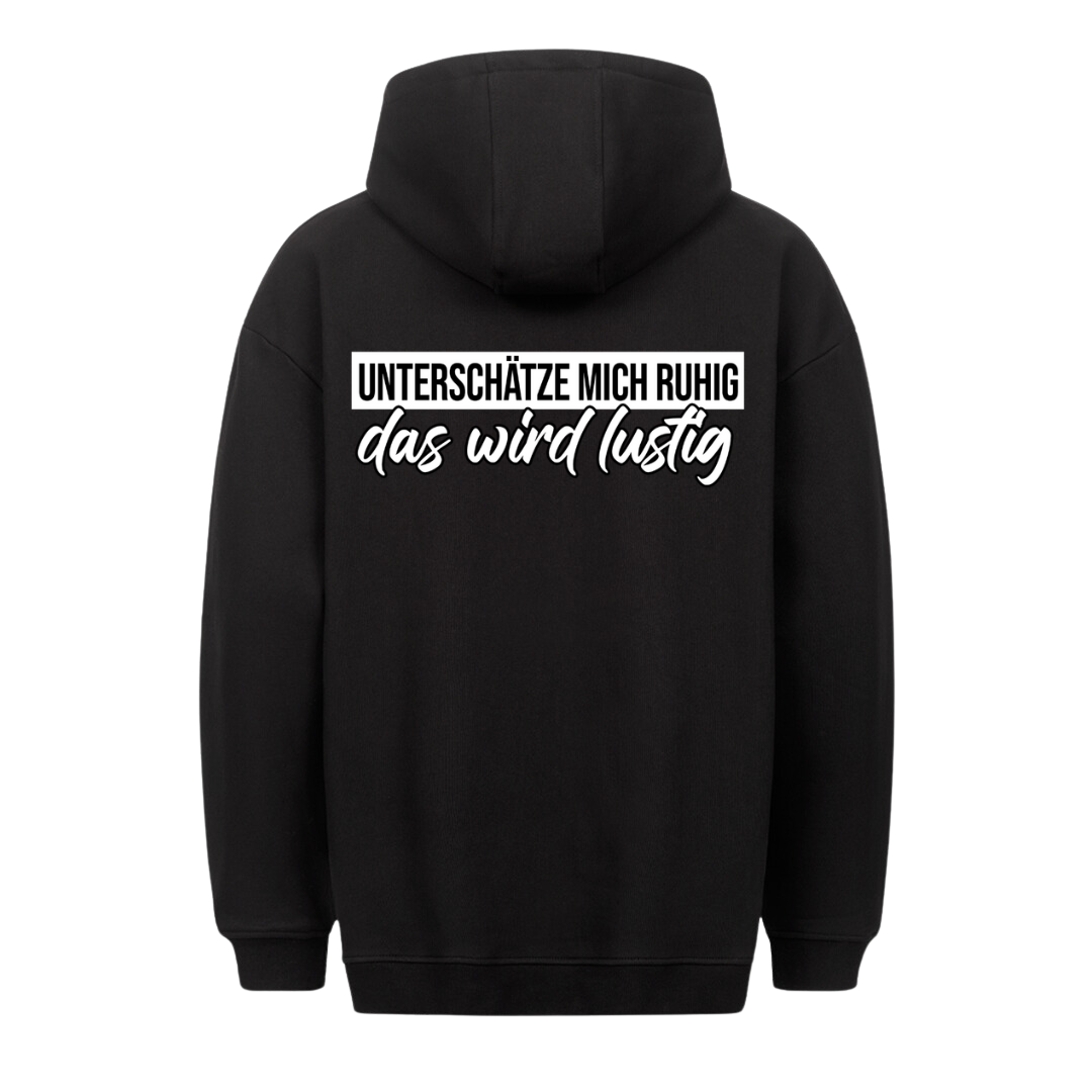 Unterschätze mich - Premium Unisex Hoodie