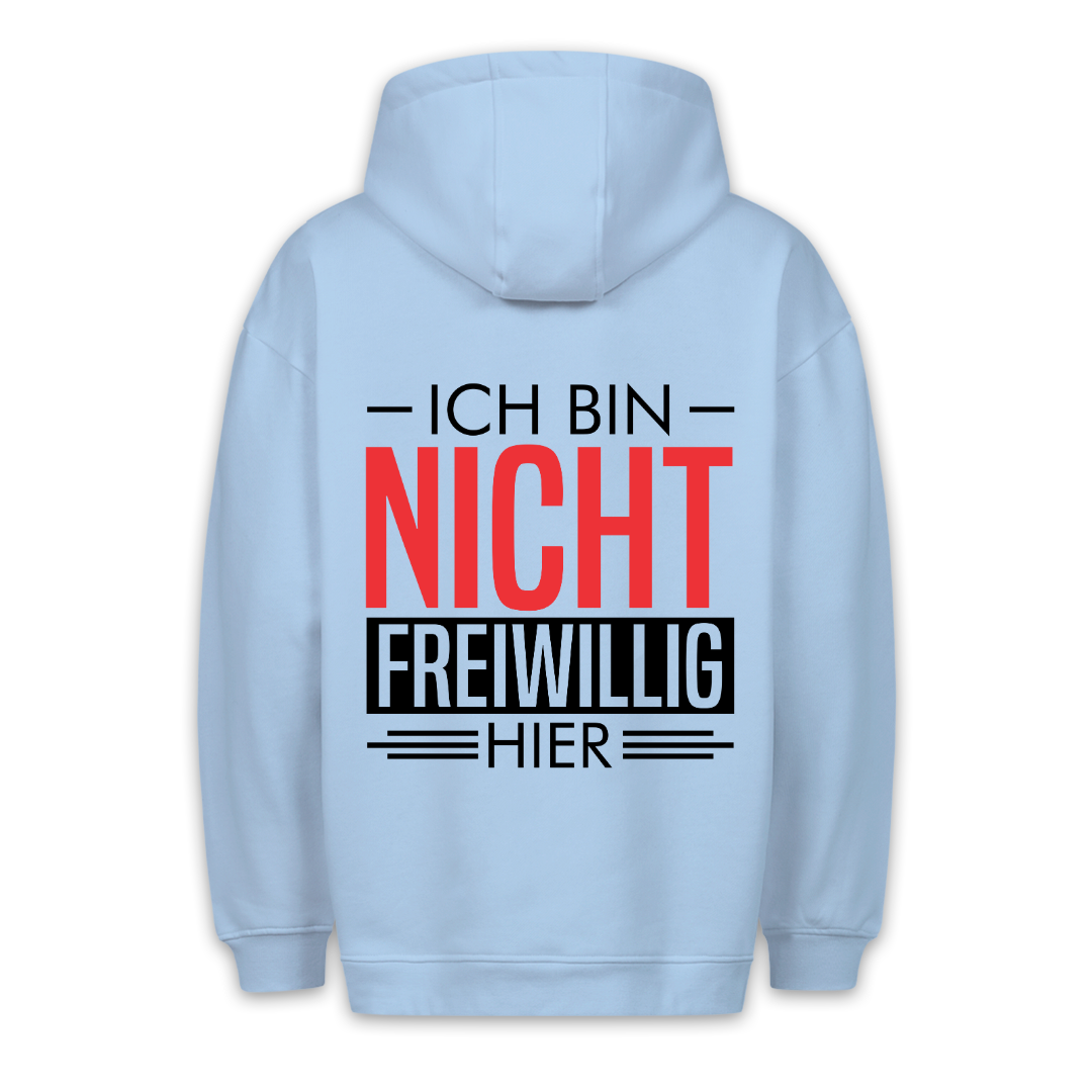 Nicht Freiwillig - Hoodie Unisex Rückendruck