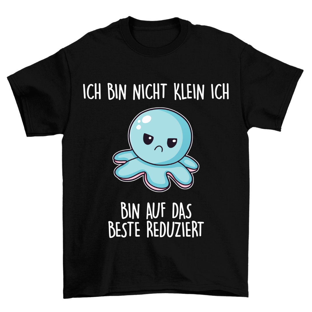 Ich bin nicht klein - Shirt Unisex