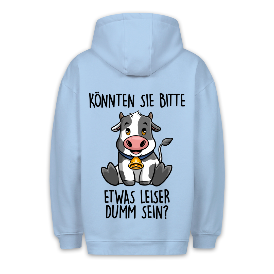 Leise Dumm Kuh - Hoodie Unisex Rückendruck