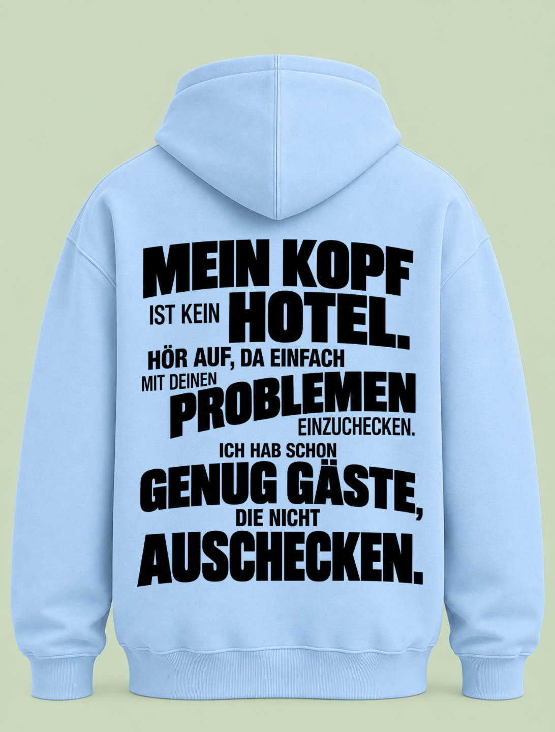 Mein Kopf ist kein Hotel - Hoodie Unisex Backprint
