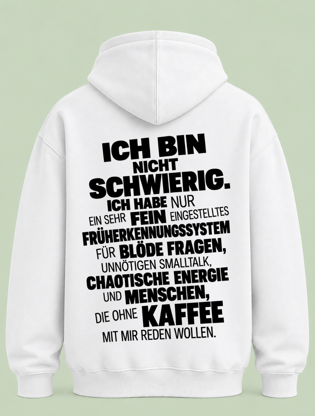 Nicht schwierig - Hoodie Unisex Backprint