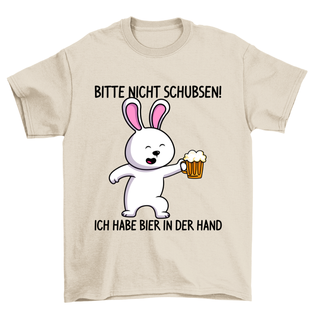 Nicht Schubsen Hase - Shirt Unisex