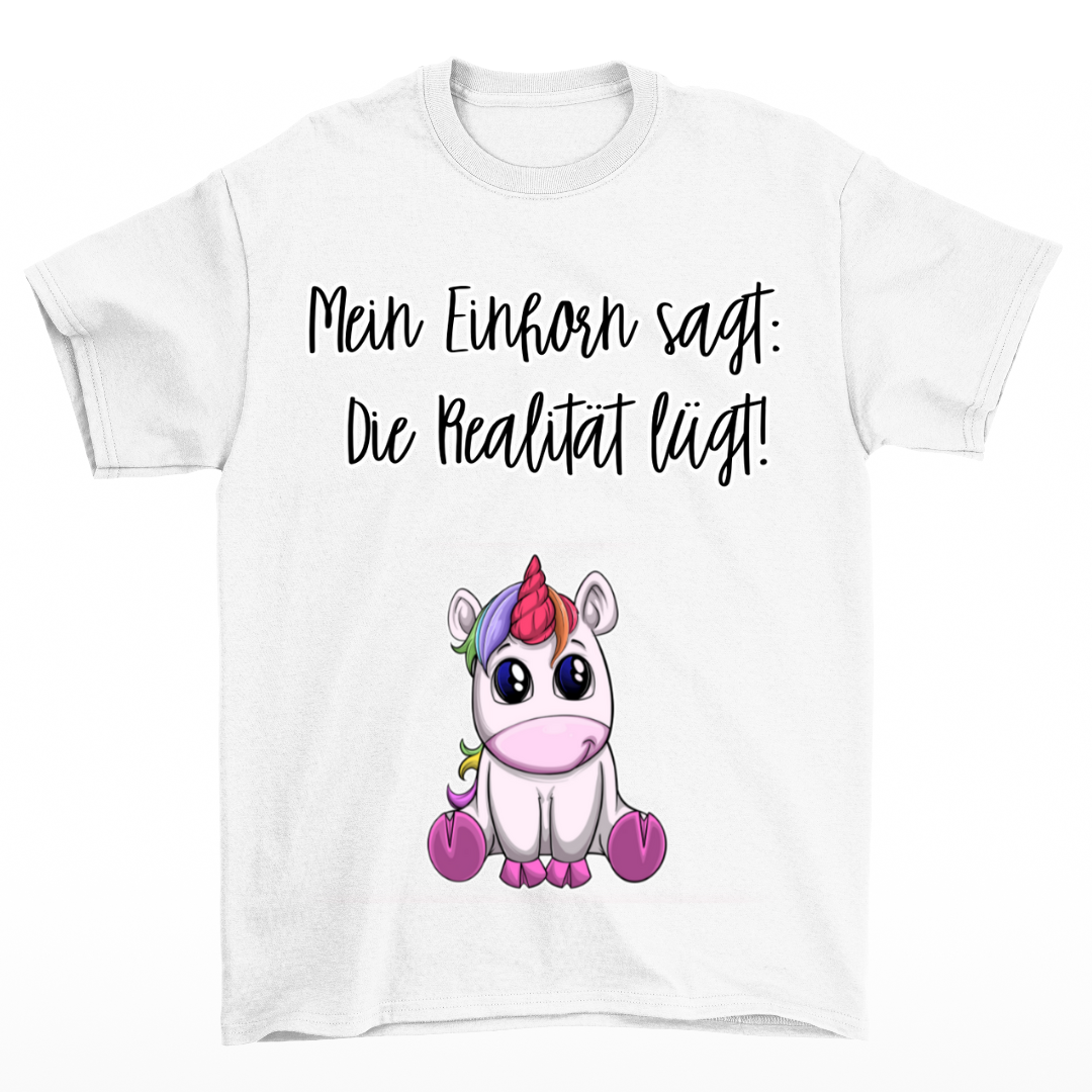 Die Realität lügt - Shirt Unisex