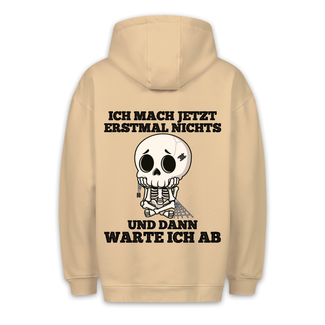 Abwarten Skelett - Hoodie Unisex Rückendruck