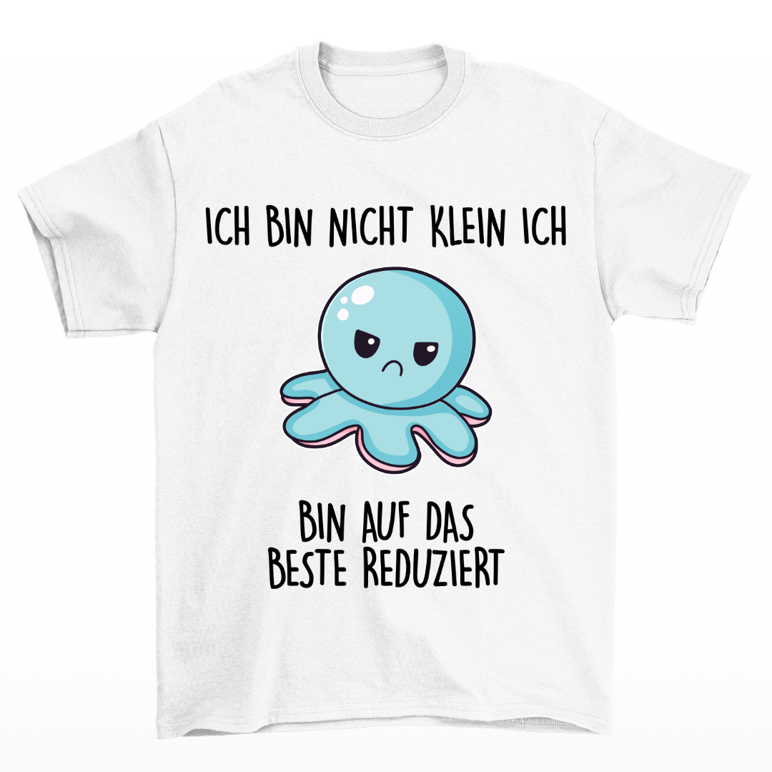 Ich bin nicht klein - Shirt Unisex