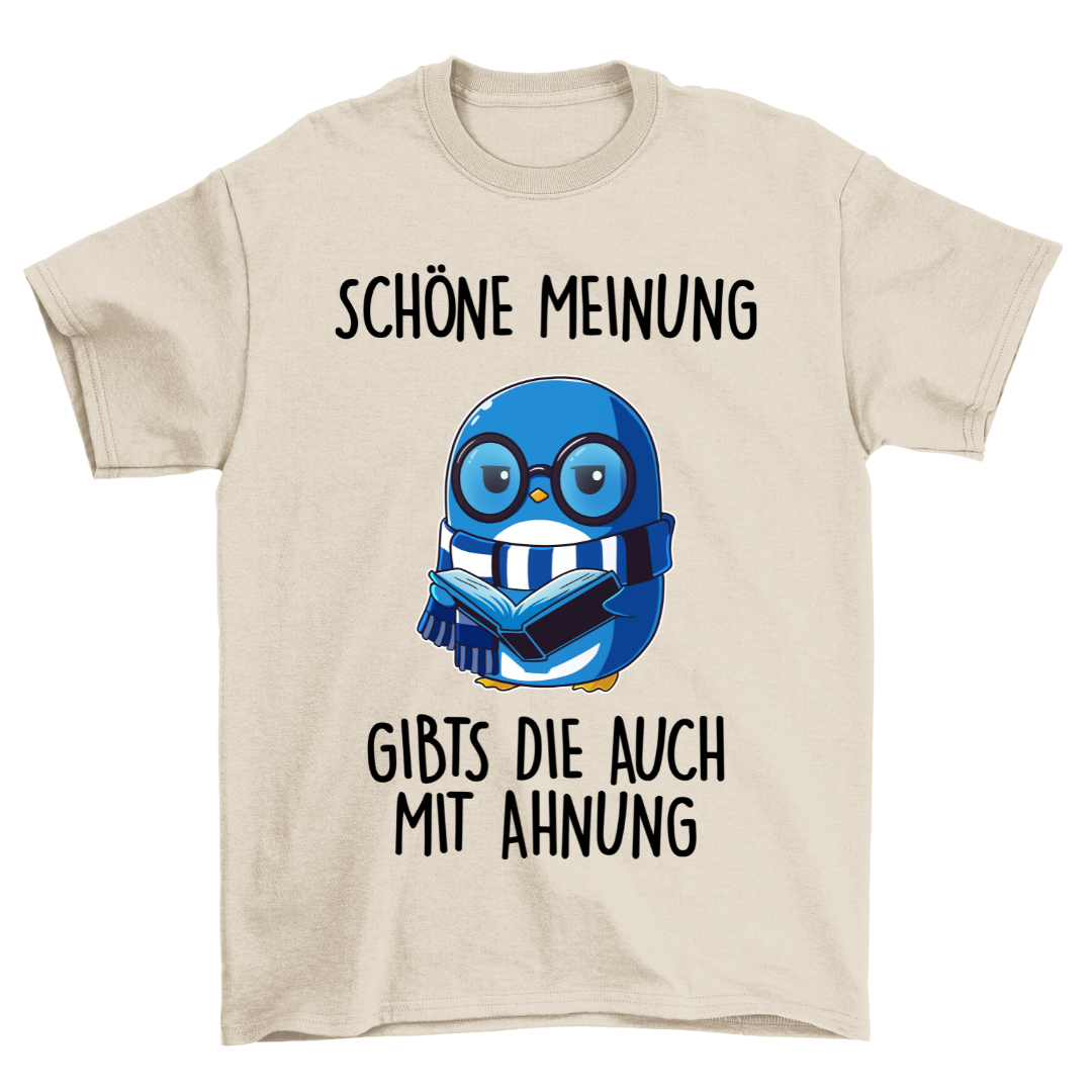 Meinung Pinguin - Shirt Unisex