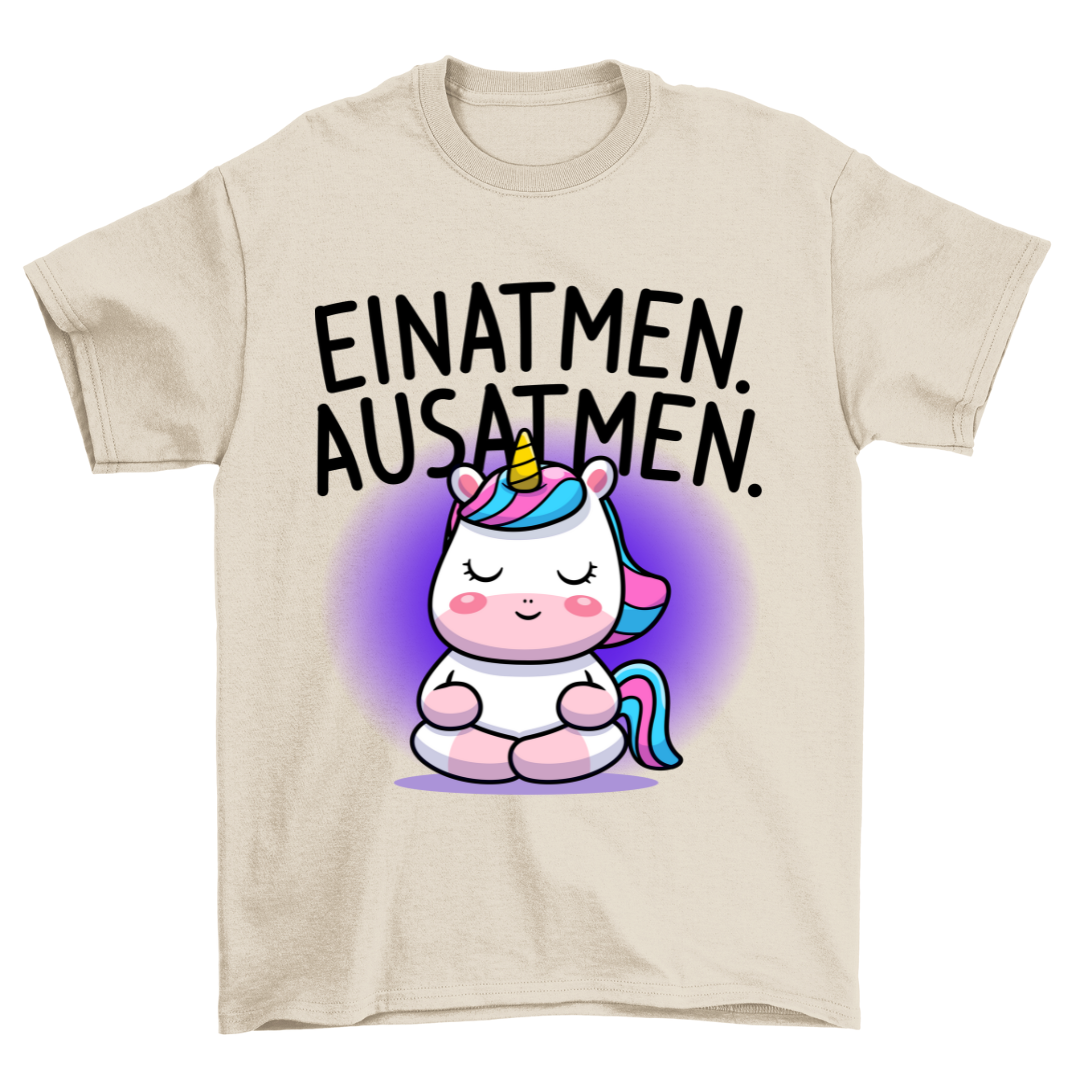 Einatmen Einhorn - Shirt Unisex