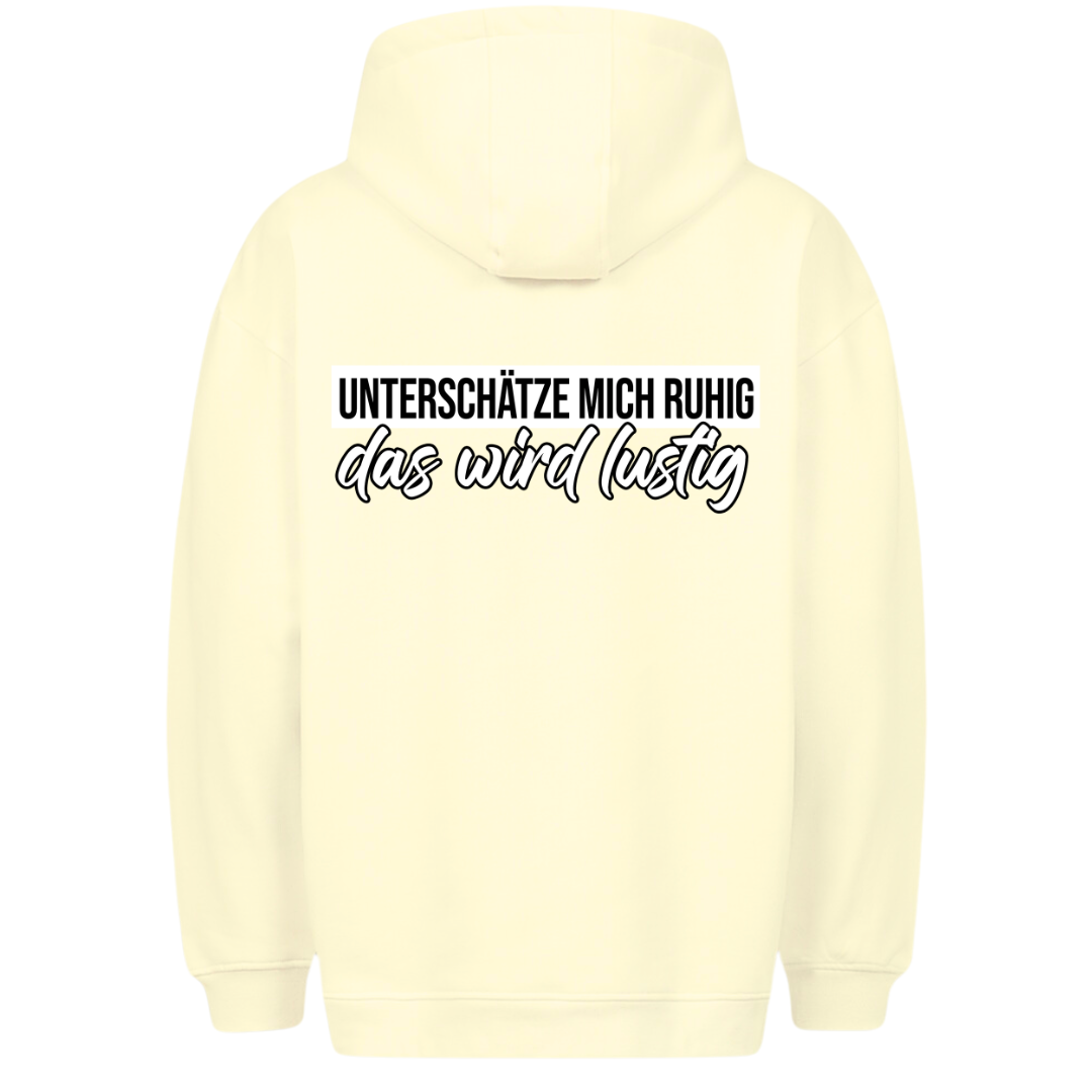 Unterschätze mich - Premium Unisex Hoodie