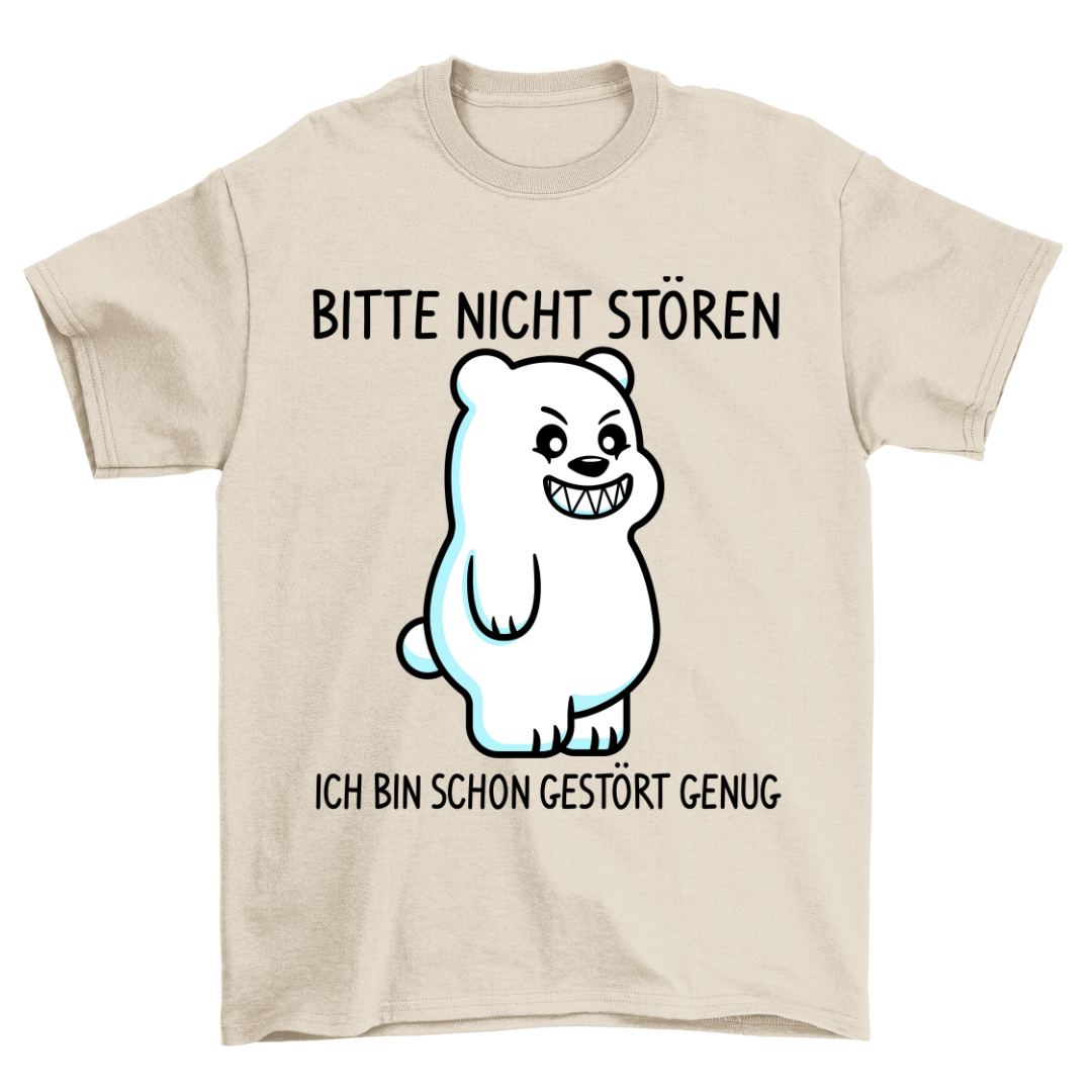 Nicht Stören Bär - Shirt Unisex