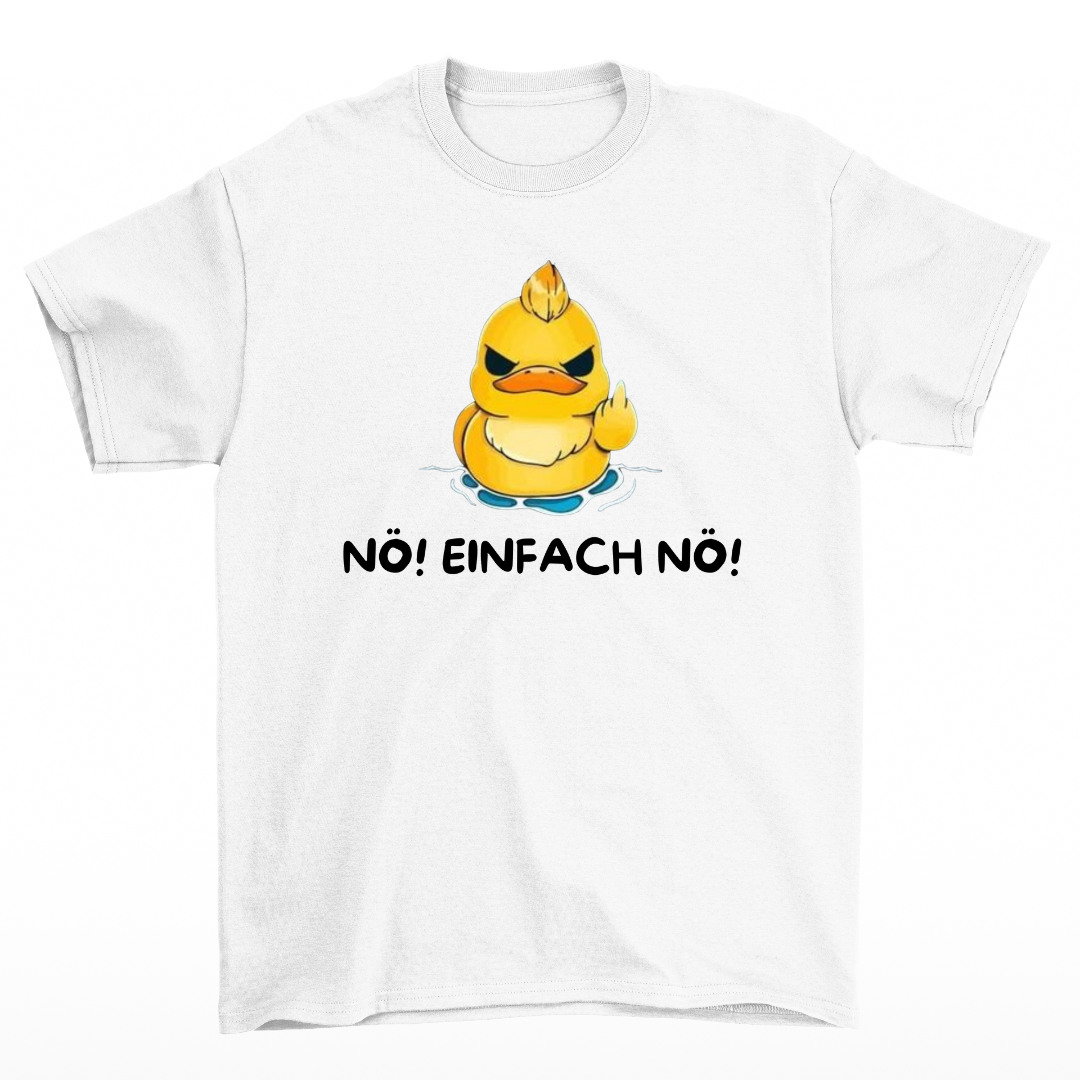 Nö einfach Nö - Shirt Unisex