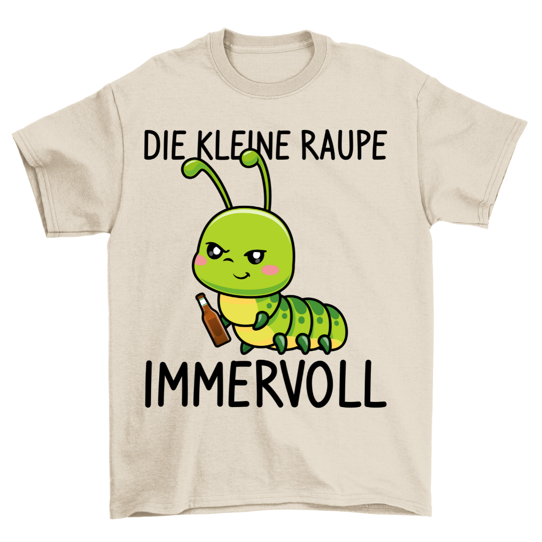 Raupe Immervoll - Shirt Unisex