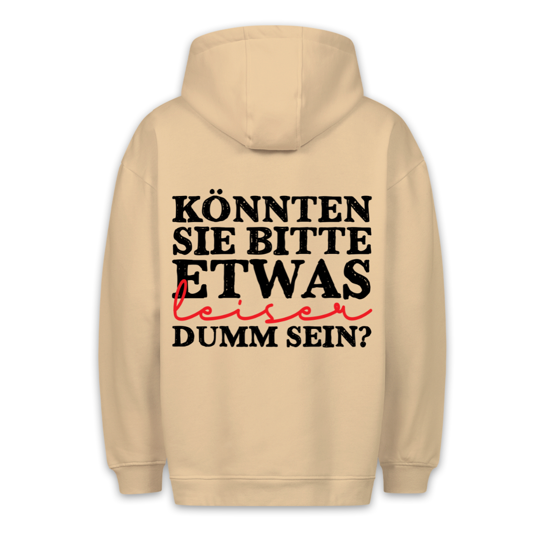 Leiser Dumm - Hoodie Unisex Rückendruck