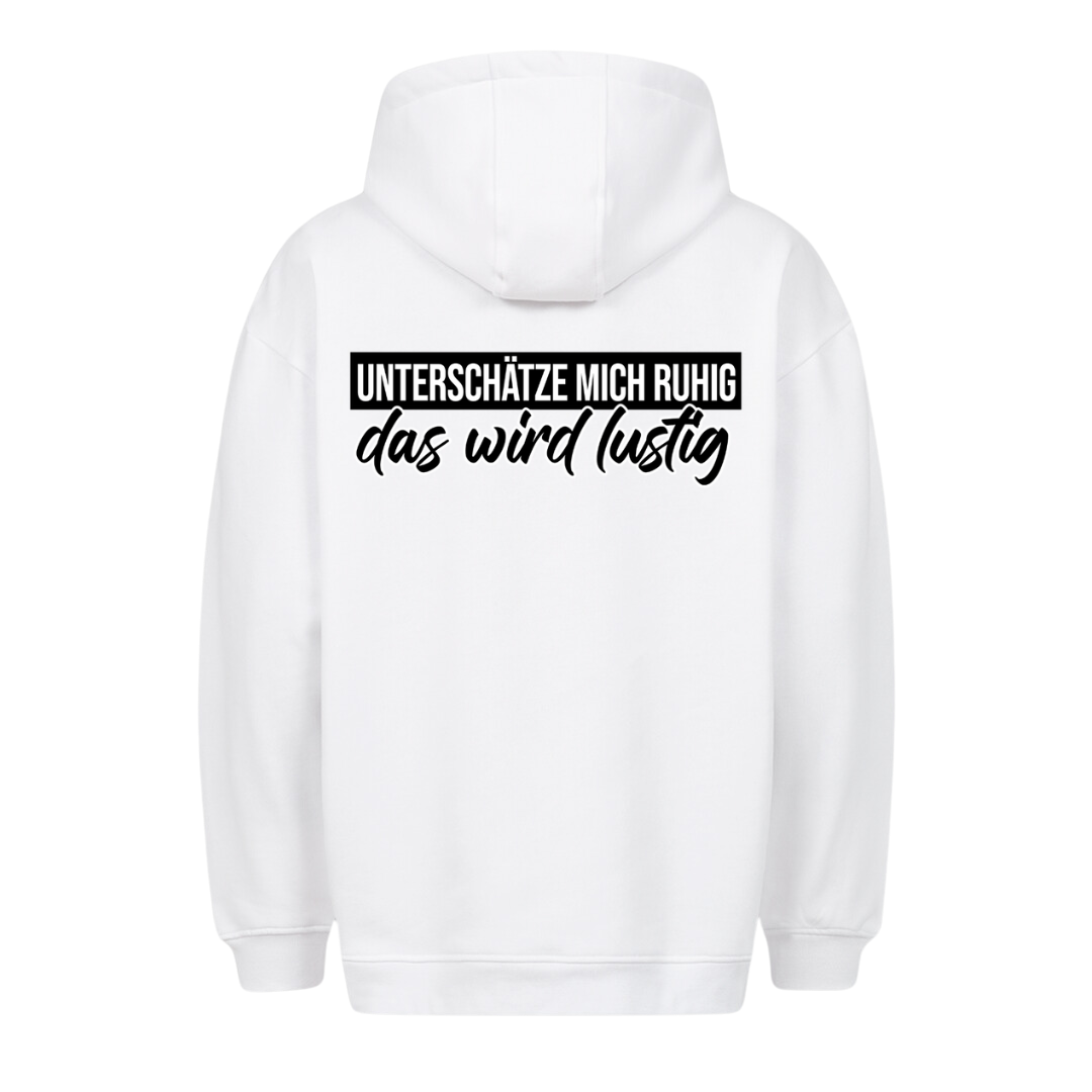 Unterschätze mich - Premium Unisex Hoodie