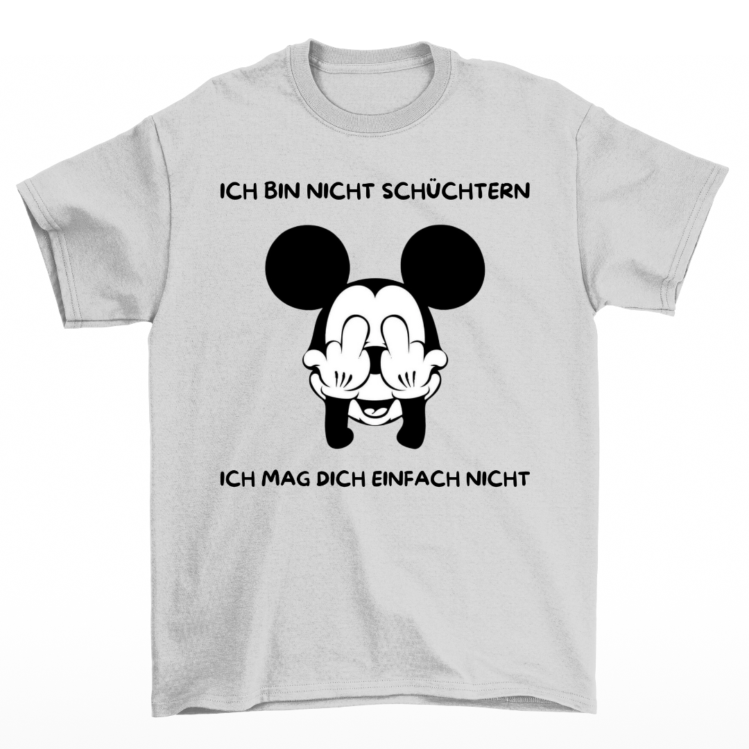 Mag dich einfach nicht - Shirt Unisex