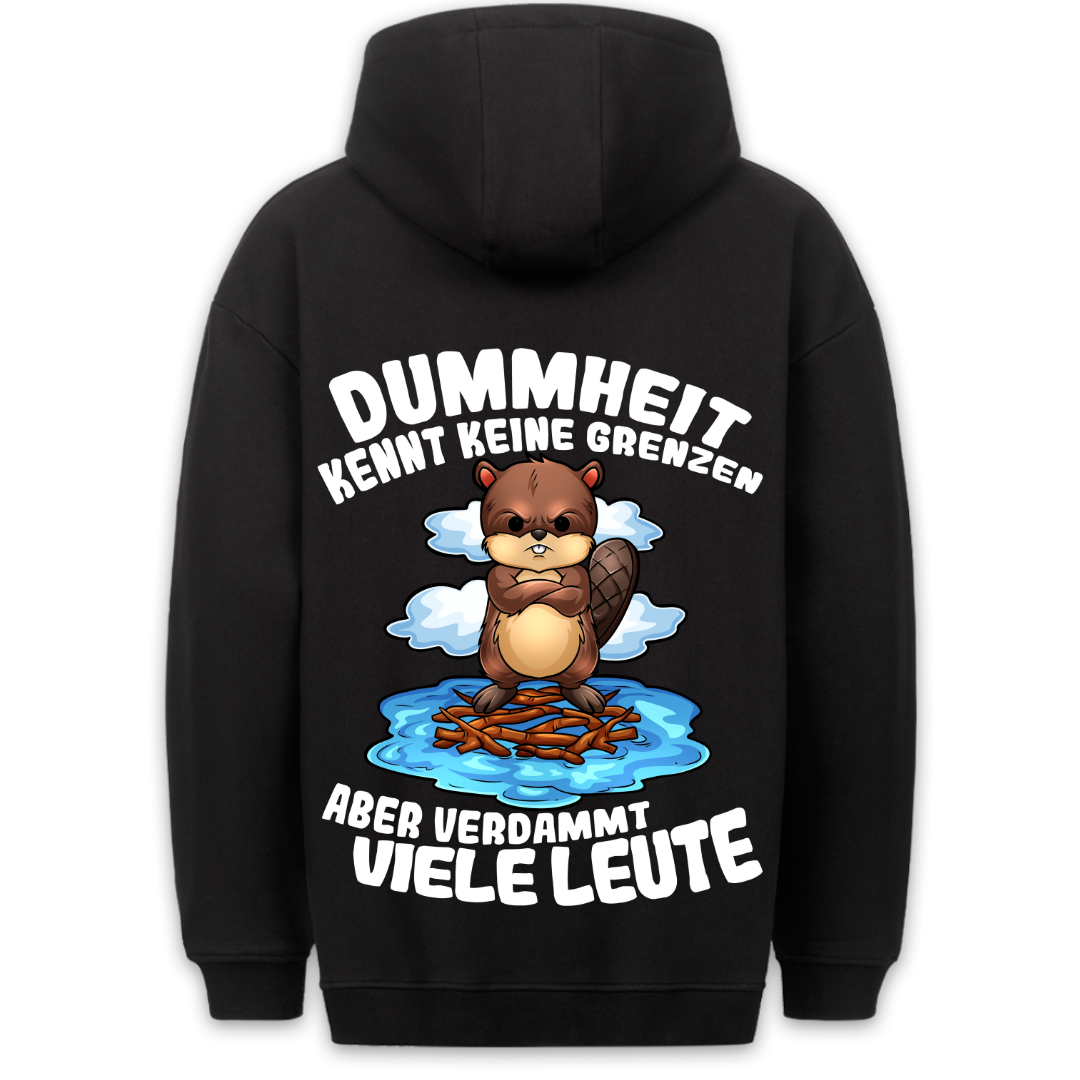 Dummheit kennt keine Grenzen - Premium Unisex Hoodie