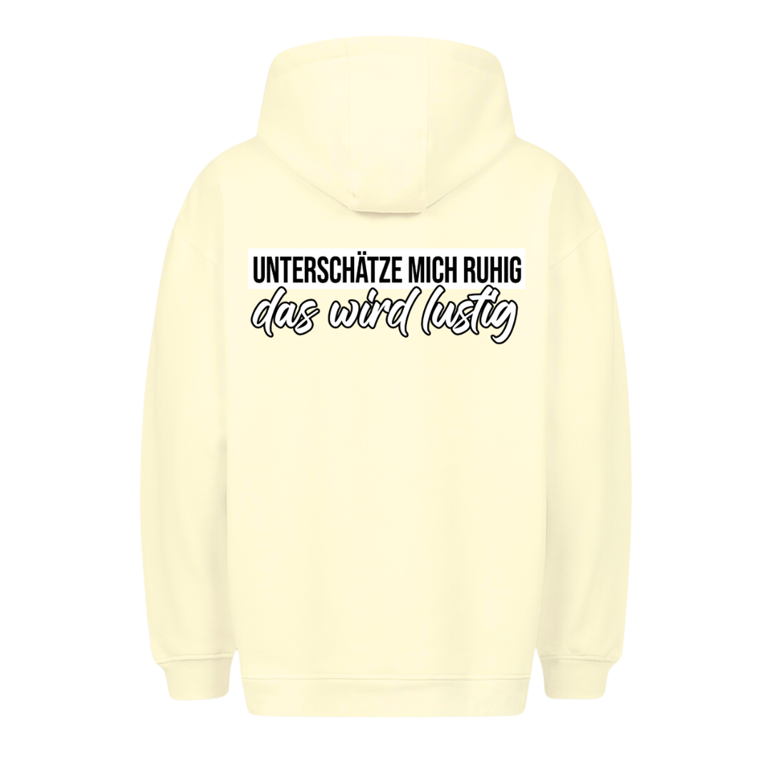 Unterschätze mich - Premium Unisex Hoodie