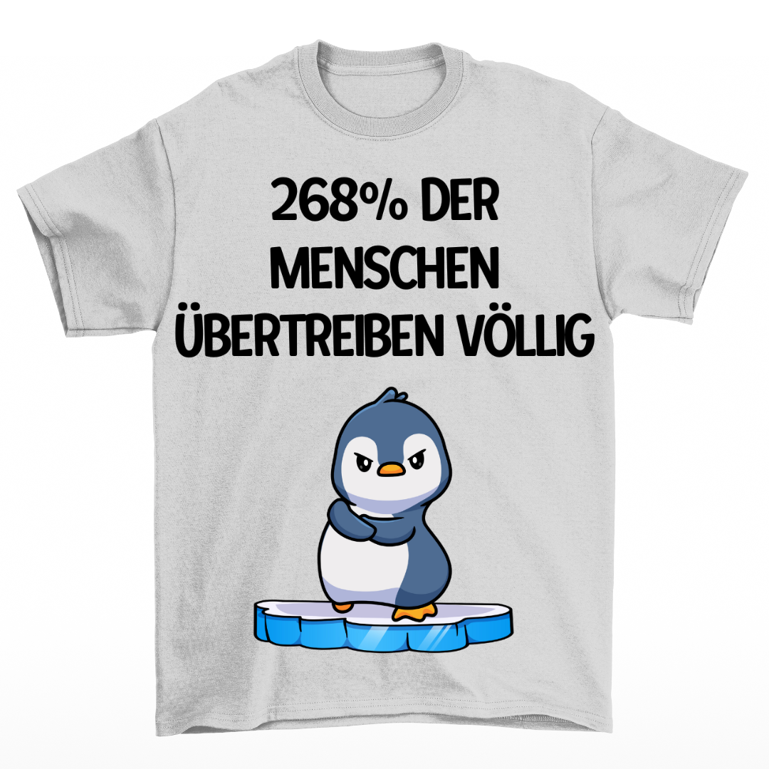 268% der Menschen - Shirt Unisex