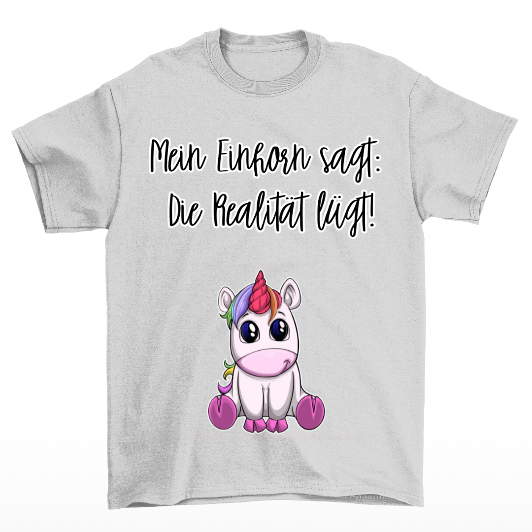 Die Realität lügt - Shirt Unisex