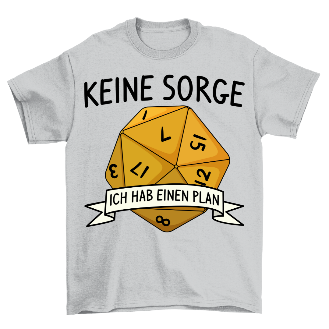 Keine Sorge Würfel - Shirt Unisex