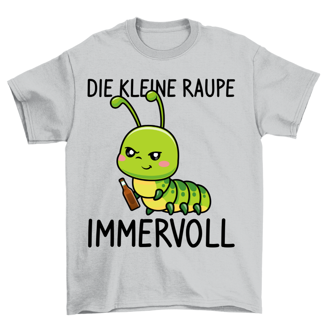 Raupe Immervoll - Shirt Unisex