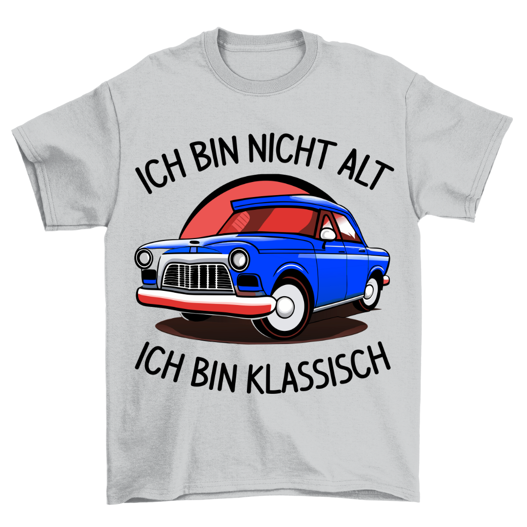 Ich Bin Nicht Alt - Shirt Unisex