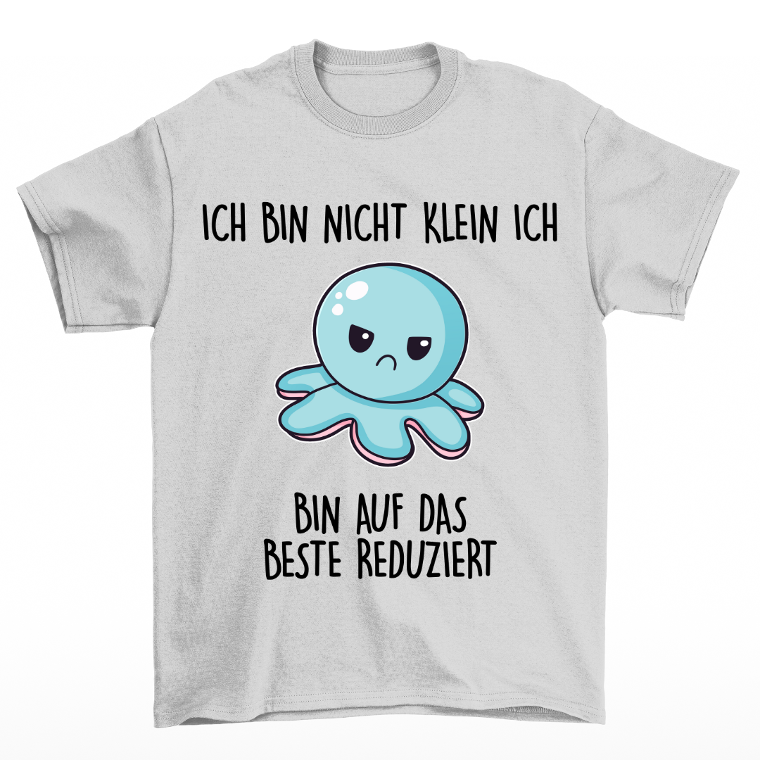 Ich bin nicht klein - Shirt Unisex