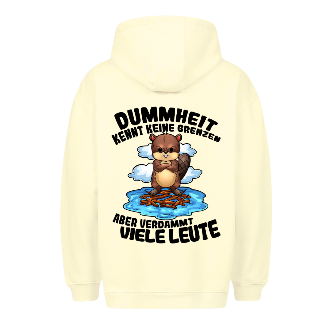 Dummheit kennt keine Grenzen - Premium Unisex Hoodie