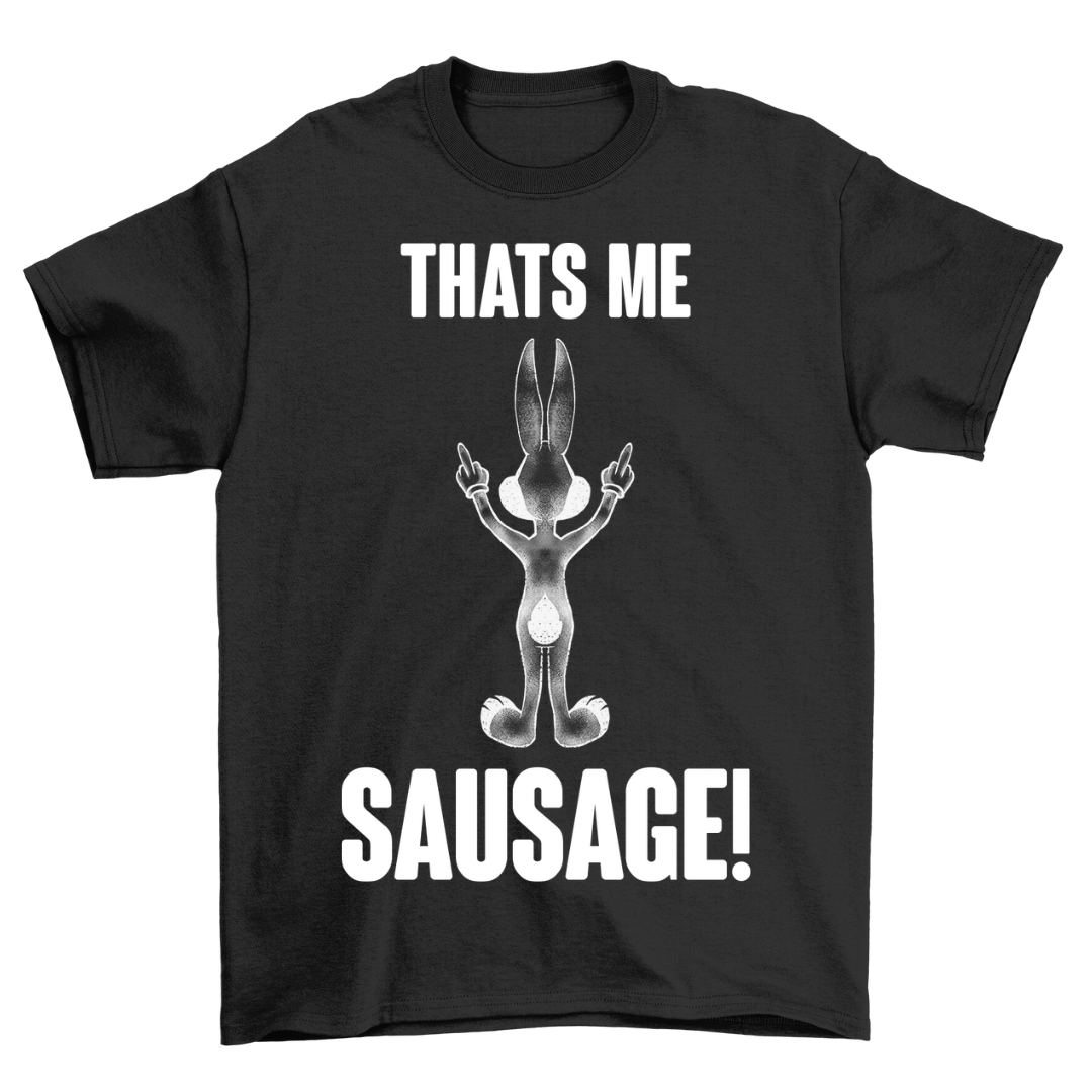 Thats me Sausage Bunny - Shirt Unisex