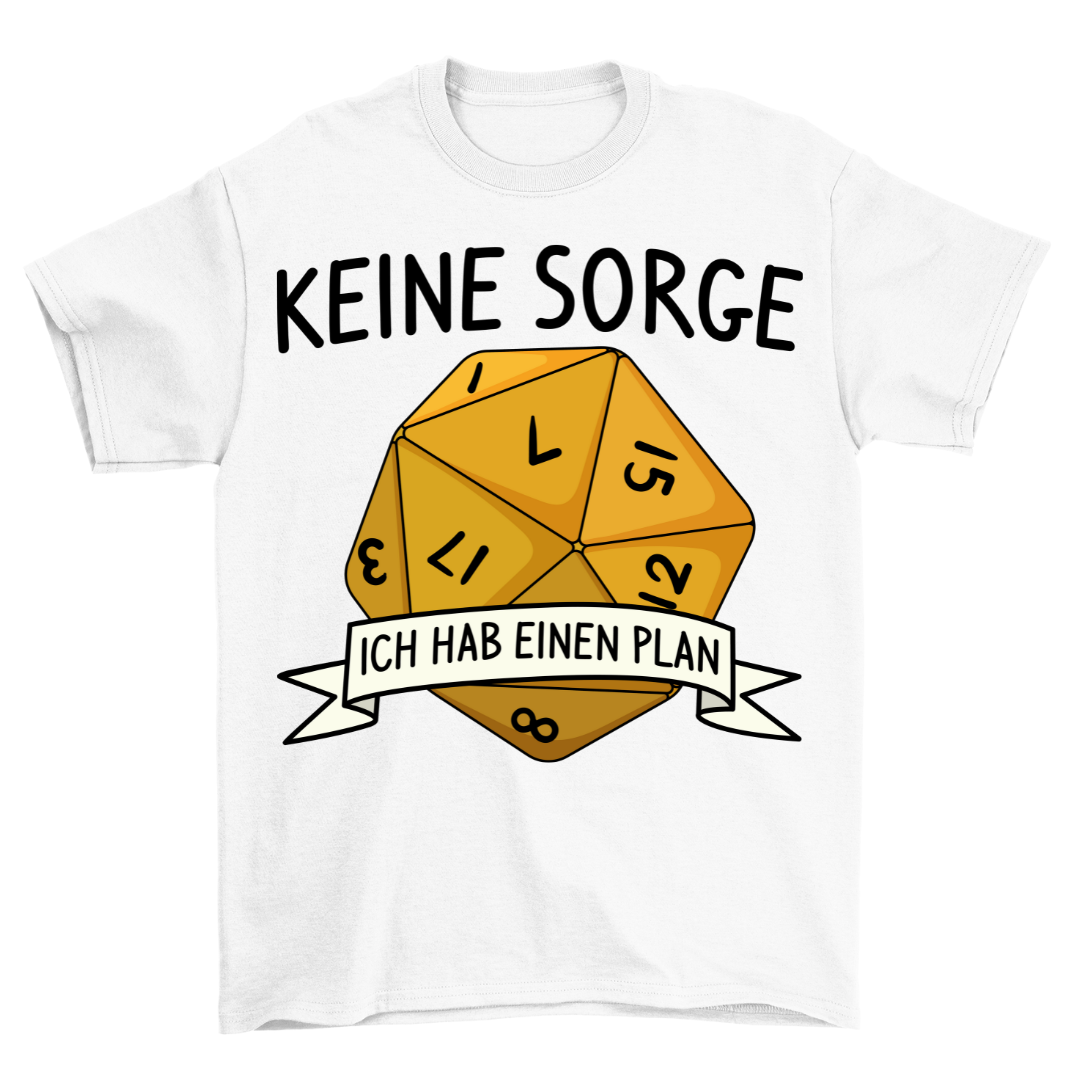 Keine Sorge Würfel - Shirt Unisex