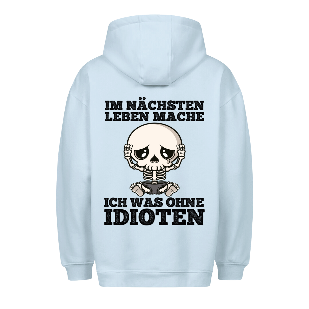 Ohne Idioten - Premium Unisex Hoodie