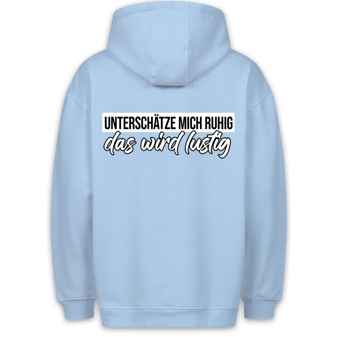 Unterschätze mich - Premium Unisex Hoodie