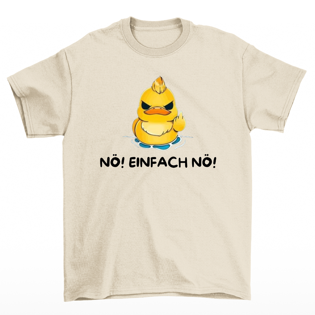 Nö einfach Nö - Shirt Unisex