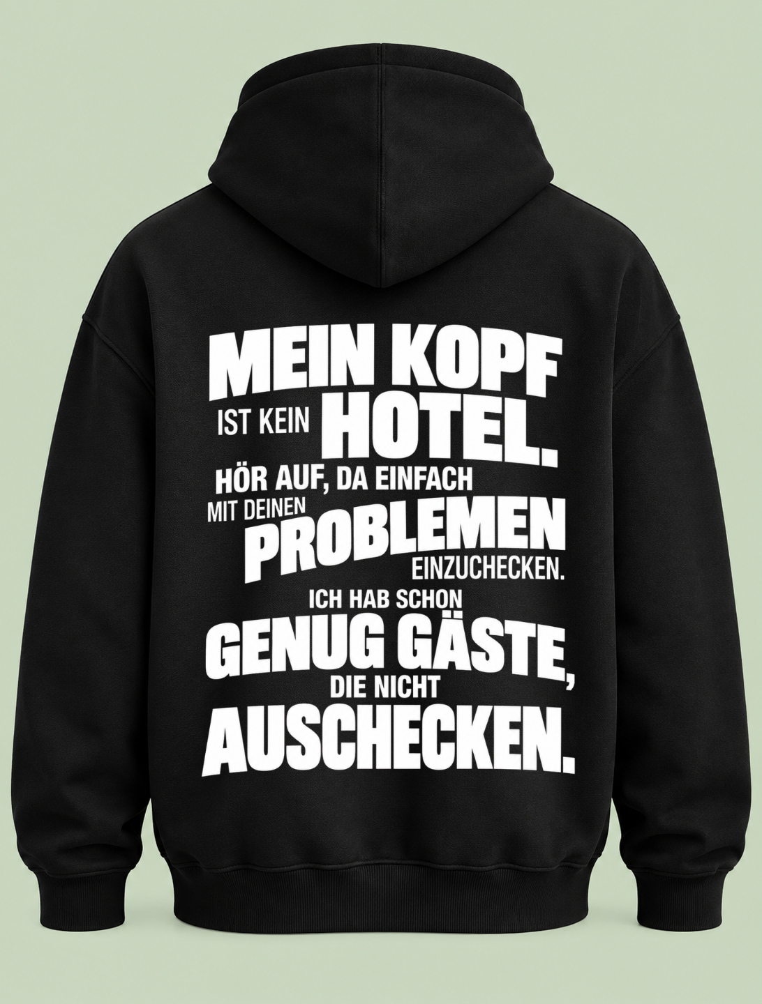 Mein Kopf ist kein Hotel - Hoodie Unisex Backprint