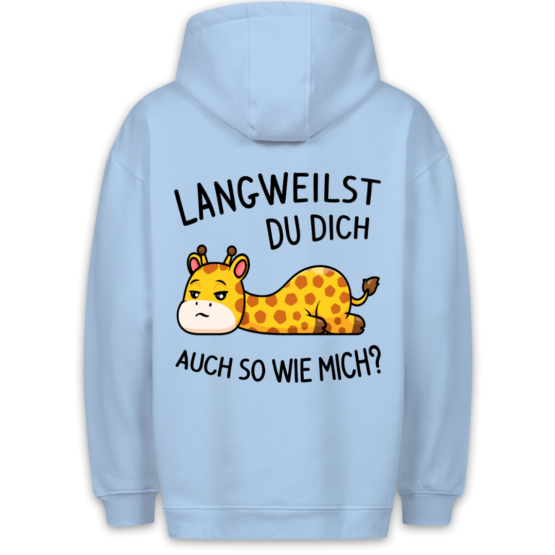 Langweilst Du Dich? - Hoodie Unisex