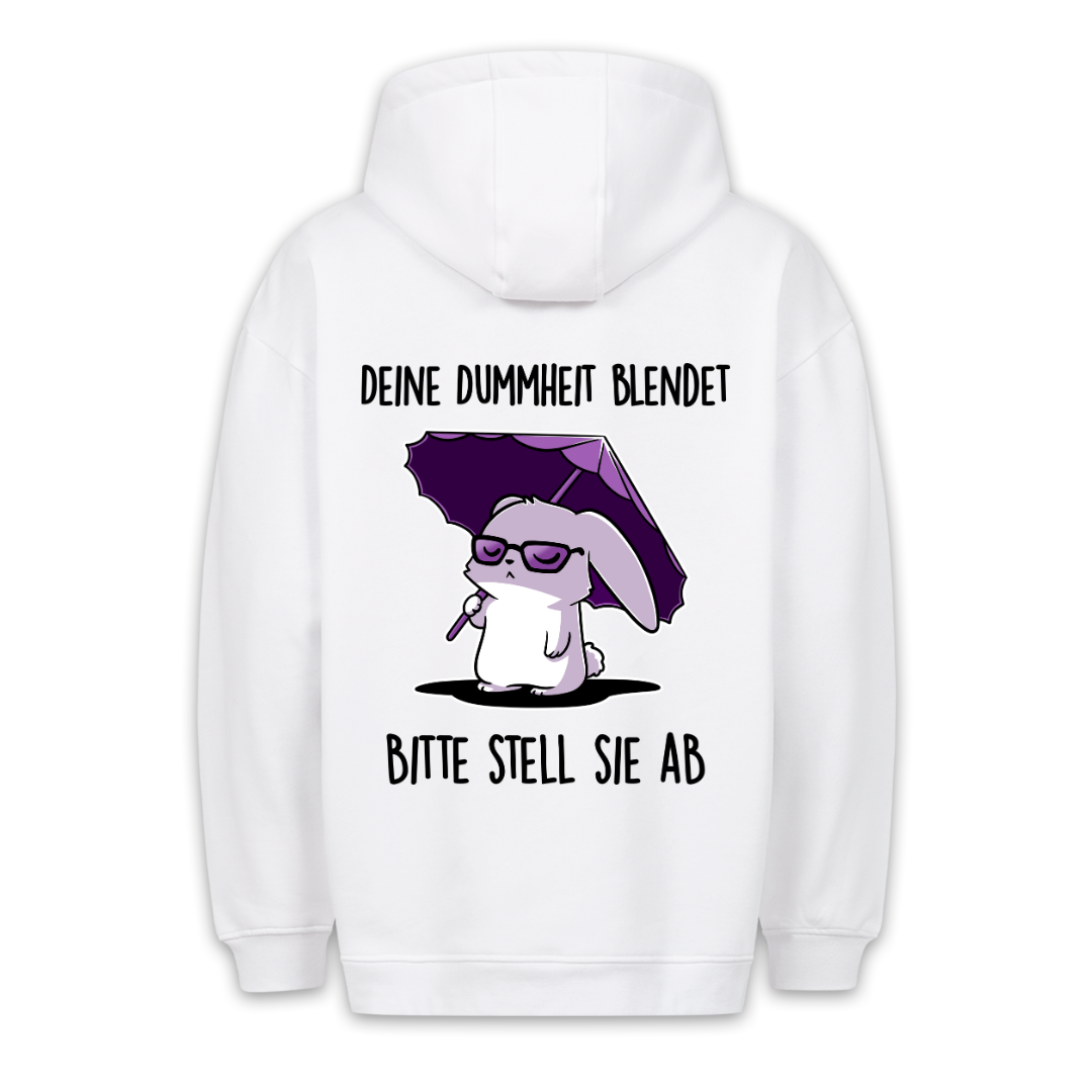 Dummheit Blendet - Hoodie Unisex Rückendruck