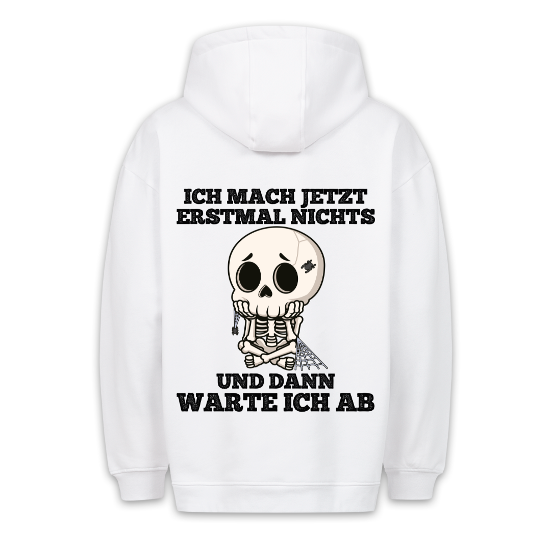 Abwarten Skelett - Hoodie Unisex Rückendruck