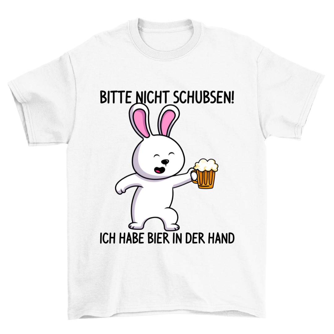 Nicht Schubsen Hase - Shirt Unisex