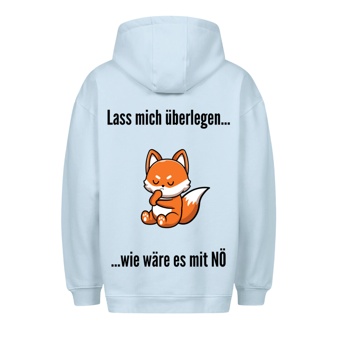 Lass mich überlegen - Premium Unisex Hoodie