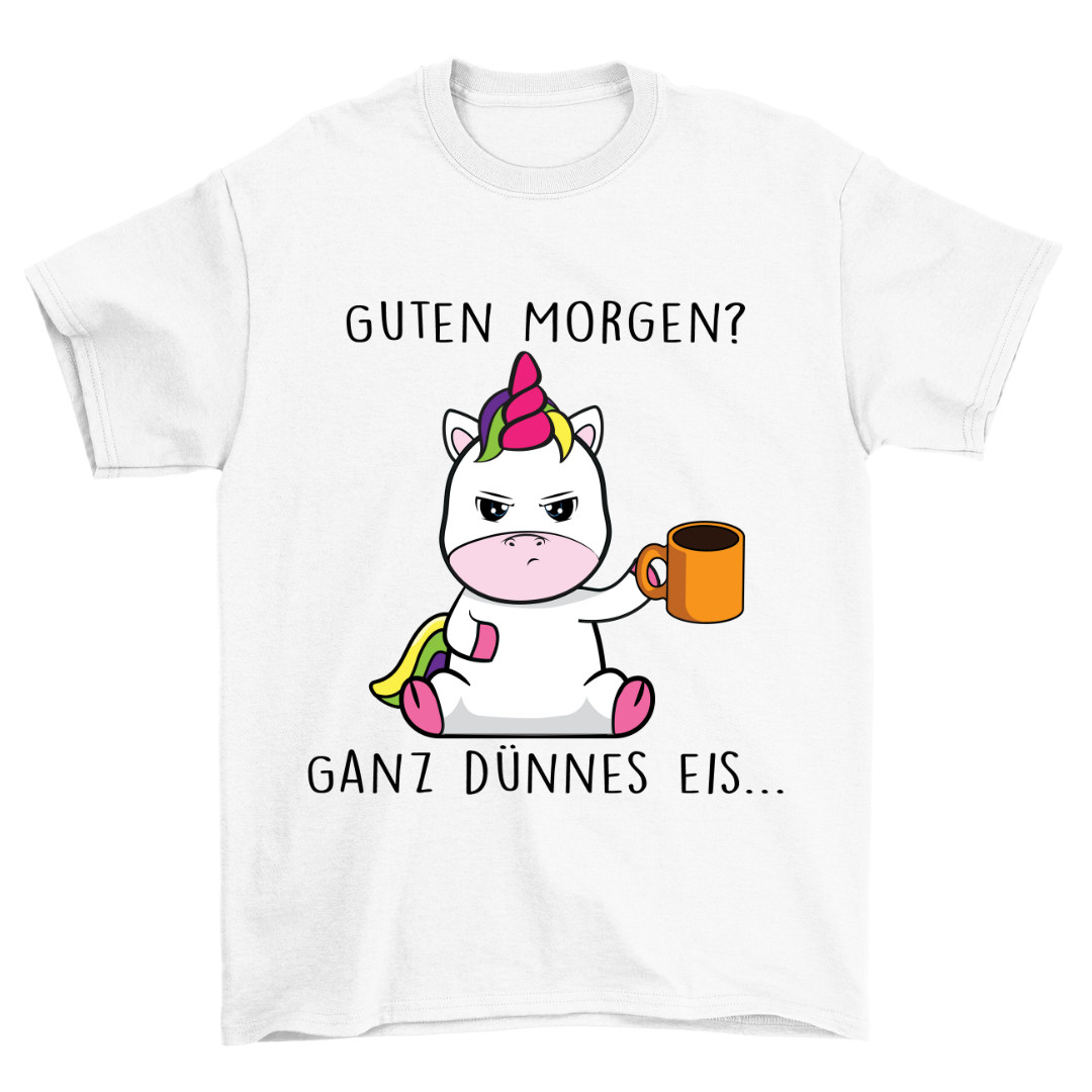 Morgen Einhorn - Shirt Unisex