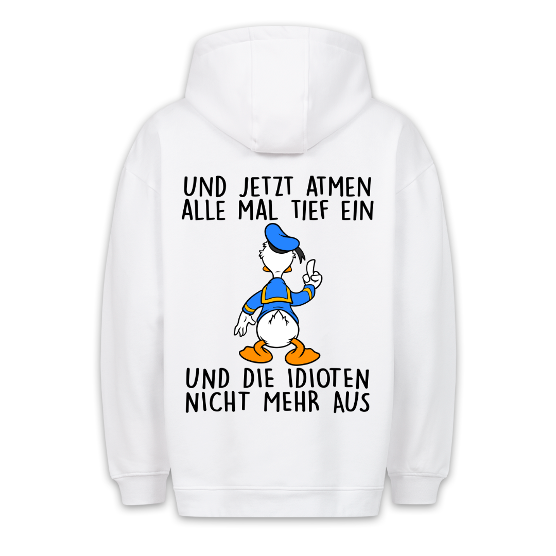 Idioten Ente - Hoodie Unisex Rückendruck