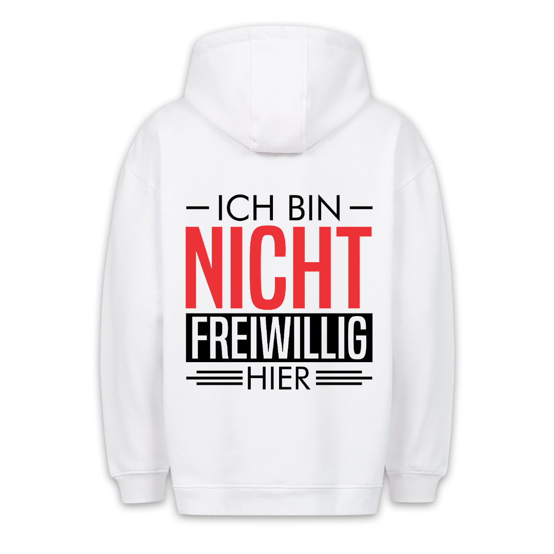 Nicht Freiwillig - Hoodie Unisex Rückendruck